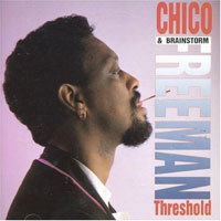 Chico Freeman &amp; Brainstorm / Threshold (수입/미개봉)