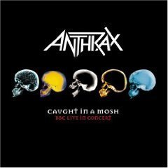 Anthrax / Caught In A Mosh - BBC Live In Concert (2CD/수입)