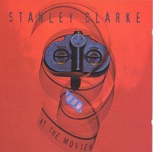 [중고] Stanley Clarke / At The Movies (수입)