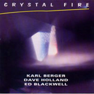 Karl Berger, Dave Holland, Ed Blackwell / Crystal Fire (수입/미개봉)