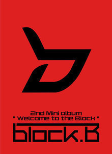 [중고] 블락비 (Block.B) / Welcome To The Block (2nd Mini Album)