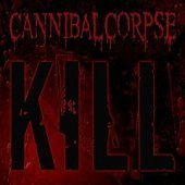 [중고] Cannibal Corpse / Kill