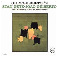 [중고] Stan Getz &amp; Joao Gilberto / Getz/Gilberto #2 - Recorded Live At Carnegie Hall