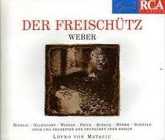 Lovro Von Matacic, Claudio Nicolai, Fritz Ollendorf / Carl Maria Von Weber : Der Freischutz (수입/미개봉/2CD/74321252872)