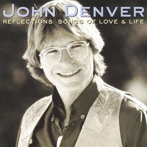 [중고] John Denver / Reflections: Songs Of Love &amp; Life