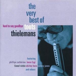 [중고] Toots Thielemans / Hard To Say Goodbye - The Very Best Of (수입)