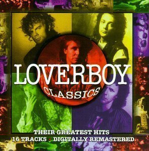 [중고] Loverboy / Classics - Their Greatest Hits (수입)