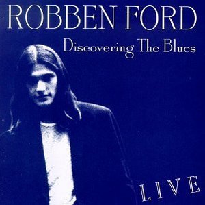 Robben Ford / Discovering The Blues(미개봉)