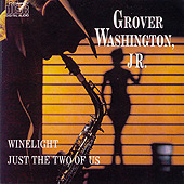 [중고] Grover Washington Jr. / Winelight, Just The Two Of Us