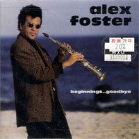 Alex Foster / Beginnings... Goodbye (수입/미개봉)