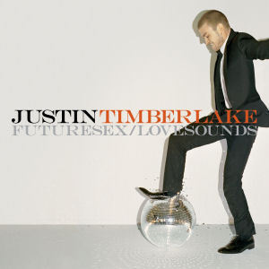 Justin Timberlake / Futuresex, Lovesounds (수입/미개봉)