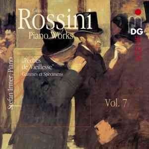 [중고] Stefan Irmer / Rossini : Piano Works, Vol. 7 &#039;P&amp;eacute;ch&amp;eacute;s de Viellesse (수입/mdg61814262)