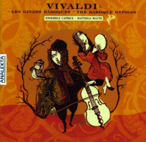 [중고] Matthias Maute, Ensemble Caprice / Vivaldi and the baroque gypsies (수입/an29912)