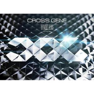 크로스 진 (Cross Gene) / Timeless -Future- (CD+DVD) (초회반/수입/미개봉)