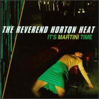 Reverend Horton Heat / It&#039;s Martini Time (수입/미개봉)