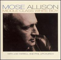 Mose Allison / Middle Class White Boy (수입/미개봉)