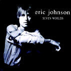 Eric Johnson / Seven Worlds (미개봉)