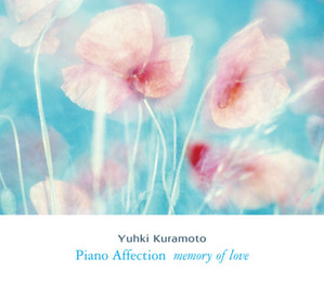 [중고] Yuhki Kuramoto(유키 구라모토) / Piano Affection (Memory Of Love)