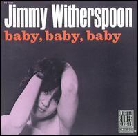 Jimmy Witherspoon / Baby, Baby, Baby (수입/미개봉)