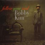 [중고] 바비 킴 (Bobby Kim) / Follow Your Soul (Digipack/싸인)