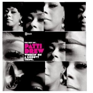 Patti Drew / Workin&#039; On A Groovy Thing : The Best Of(수입/미개봉)