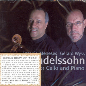 [중고] Antonio Meneses, Gerard Wyss / Felix Mendelssohn - Music For Cello And Piano (수입/av2140)