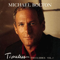 [중고] Michael Bolton / Timeless - The Classics Vol. 2 (홍보용)