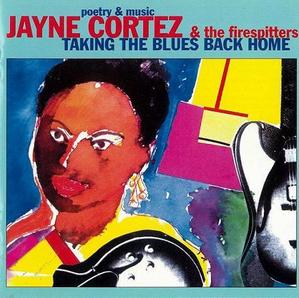 Jayne Cortez &amp; The Firespitters / Taking The Blues Back Home (수입/미개봉)