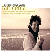 구일레르모 맥길 쿼탯(Guillermo McGill Quartet) / Tan Cerca (수입/미개봉)
