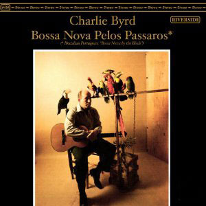 [중고] Charlie Byrd / Bossa Nova Pelos Passaros (수입)