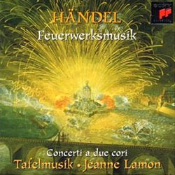 [중고] Jeanne Lamon, Tafelmusik / Handel : Music For The Royal FireworksㆍConcerti A Due Cori (수입/sk63073)