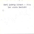 Carl Ludwig Hubsch / Tuba Der Erste Bericht (수입/미개봉)
