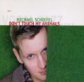 Michael Schiefel / Don&#039;t Touch My Animals (수입/Digipack/미개봉)