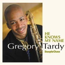 Gregory Tardy / He Knows My Name (수입/미개봉)
