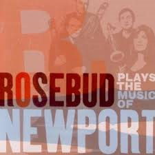 Rosebud / Rosebud Plays The Music Of Newport (수입/미개봉)