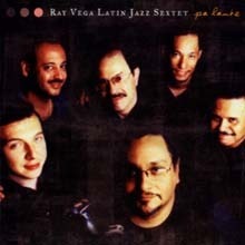 Ray Vega Latin Jazz Sextet / Pa’Lante (수입/미개봉)