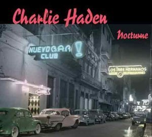 [중고] Charlie Haden / Nocturne (Digipack/수입)