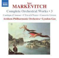 Christopher Lyndon-Gee / Markevitch : Complete Orchestral Works Volume 3 (수입/미개봉/8572153)