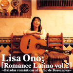 [중고] Lisa Ono / Romance Latino Vol.2 : Romantico (싸인)