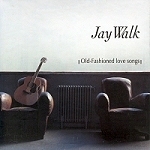 Jay Walk / Old-Fashioned Love Songs (미개봉/ekld0290)