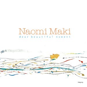 Naomi Maki (나오미 마키) / Dear Beautiful Moment (미개봉)