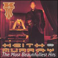 Keith Murray / The Most Beautifullest Hits (수입/미개봉)