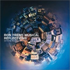 Ron Trent /  Musical Reflections (수입/미개봉)