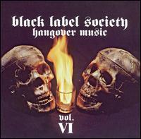 [중고] Black Label Society / Hangover Music, Vol. 6 (수입)