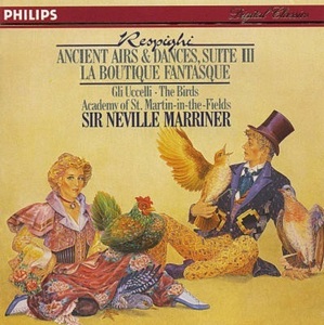 [중고] Neville Marriner / Respighi: Ancient Airs &amp; Dances, Suite 3; La Boutique Fantasque (수입/4204852)