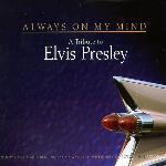 [중고] V.A. / Always On My Mind - A Tribute To Elvis Presley (2CD/홍보용)
