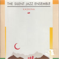 The Silent Jazz Ensemble / Kashina (수입/미개봉)