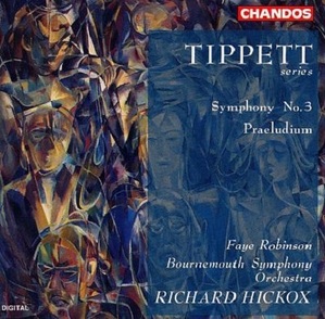 [중고] Richard Hickox, Faye Robinson / Tippett : Symphony No. 3 Praeludium (수입/chan9276)