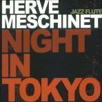 Herve Meschinet / Night In Tokyo (Digipack/미개봉/수입)