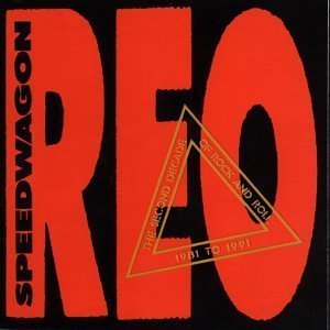 [중고] REO Speedwagon / Second Decade Of Rock And Roll 1981 To 1991 (수입)